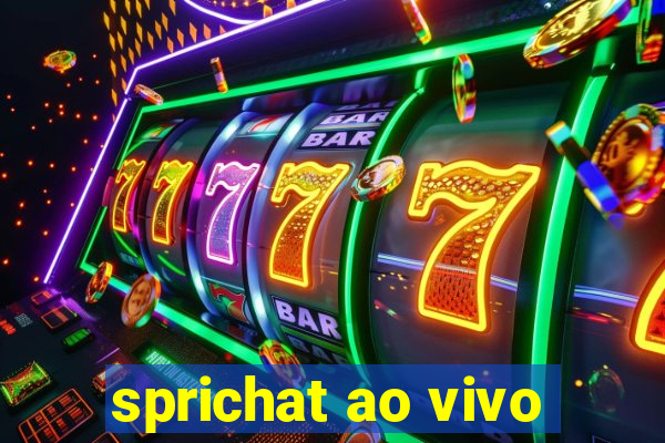 sprichat ao vivo